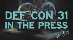 DEF CON 31 Press list image